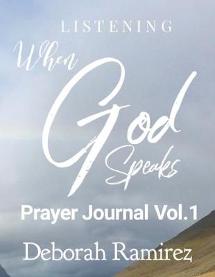Book cover for Listening when God Speaks Prayer Journal Vol. 1