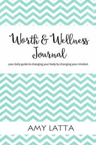 Cover of Worth & Wellness Journal