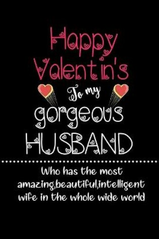 Cover of Happy Valentin's To My Gorgeous Husband