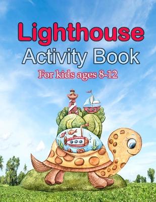 Book cover for Lighthouses Activity book For Kids Ages 8-12