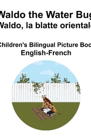 Cover of English-French Waldo the Water Bug / Waldo, la blatte orientale Children's Bilingual Picture Book