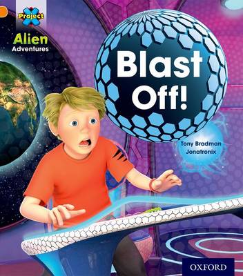 Book cover for Project X: Alien Adventures: Orange: Blast Off!