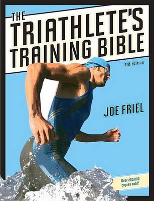 Book cover for The Triathlete's Training Bible