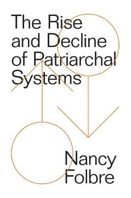 Cover of The Rise and Decline of Patriarchal Systems