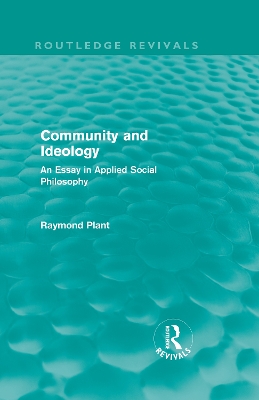 Cover of Community and Ideology (Routledge Revivals)