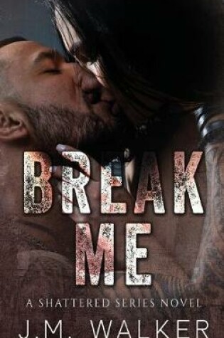 Cover of Break Me