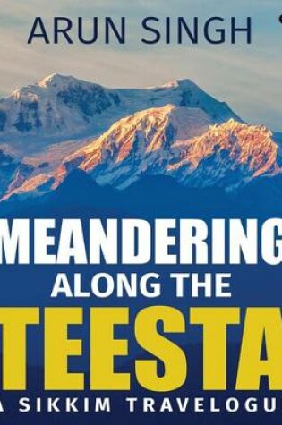 Cover of Meandering along the Teesta