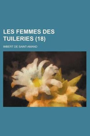 Cover of Les Femmes Des Tuileries (18)