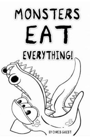 Cover of Monsters Eat Everything! Adult Colouring Book