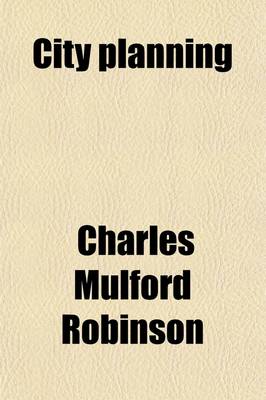 Book cover for City Planning; With Special Reference to the Planning of Streets and Lots