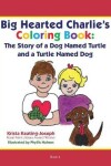 Book cover for Big-Hearted Charlie's Coloring Book