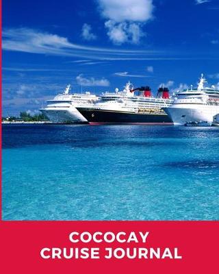 Book cover for CocoCay Cruise Journal