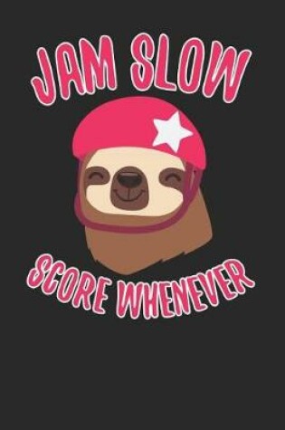 Cover of Jam Slow Score Whenever