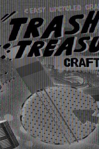 Cover of Trash To Treasure