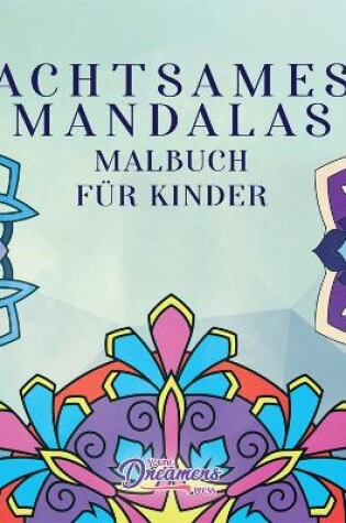 Cover of Achtsames Mandalas Malbuch fur Kinder