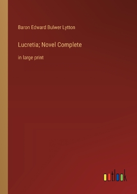 Book cover for Lucretia; Novel Complete