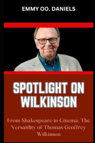 Cover of Spotlight on Wilkinson