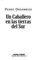 Book cover for Un Caballero En Las Tierras del Sur