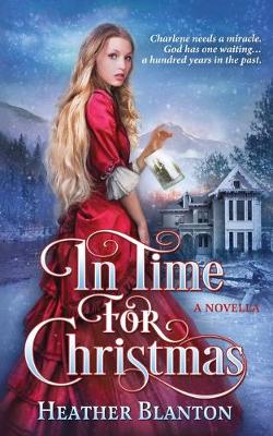 Book cover for In Time for Christmas -- a Novella