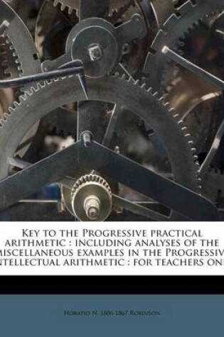 Cover of Key to the Progressive Practical Arithmetic