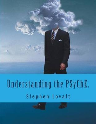 Book cover for Understanding the Psyche.