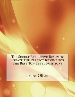 Book cover for Top Secret Executive Resumes