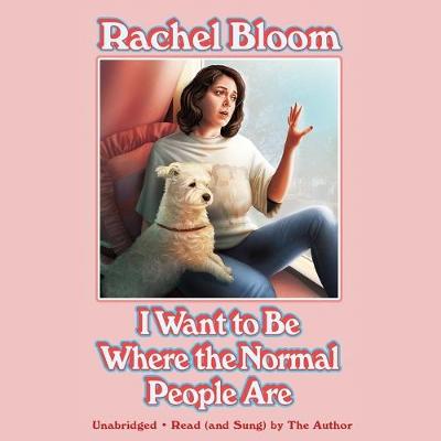 Book cover for I Want to Be Where the Normal People Are