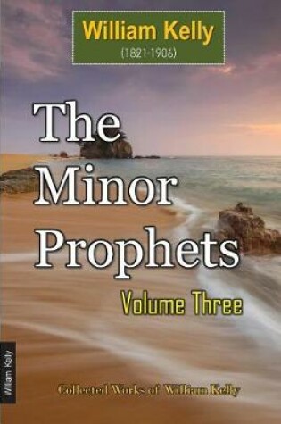 Cover of The Minor Prophets Volume Three