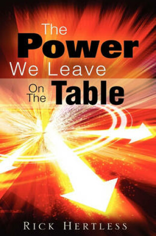 Cover of The Power We Leave On The Table