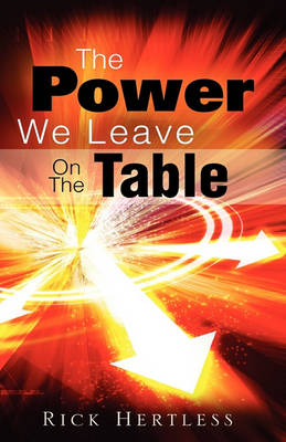 Book cover for The Power We Leave On The Table