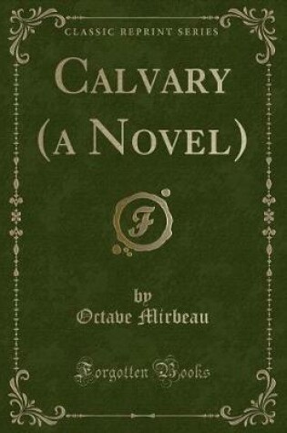 Cover of Calvary (a Novel) (Classic Reprint)