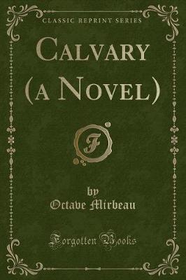 Book cover for Calvary (a Novel) (Classic Reprint)