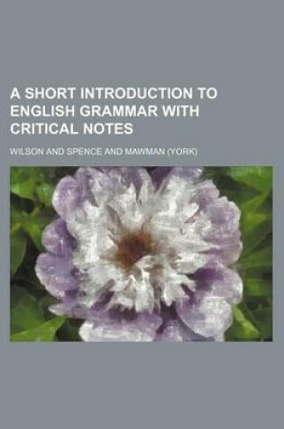 Cover of A Short Introduction to English Grammar with Critical Notes