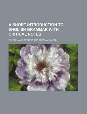 Book cover for A Short Introduction to English Grammar with Critical Notes