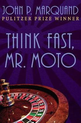 Cover of Think Fast, Mr. Moto