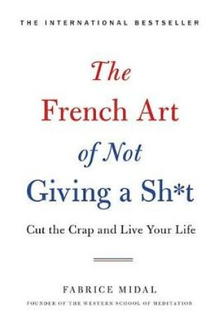 Cover of The French Art of Not Giving a Sh*t