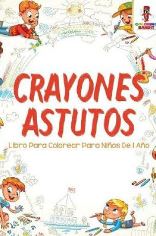 Cover of Crayones Astutos