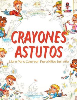 Book cover for Crayones Astutos