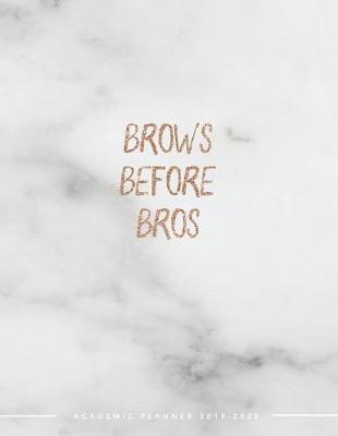 Cover of Brows Before Bros Academic Planner 2019-2020