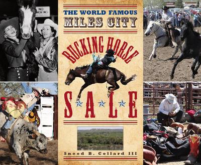 Cover of The World Famous Miles City Bucking Horse Sale