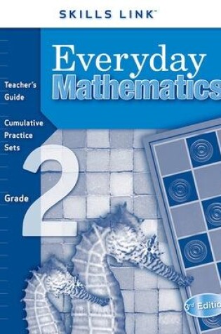 Cover of Everyday Mathematics, Grade 2, Skills Links Teacher Edition