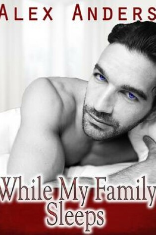 Cover of While My Family Sleeps