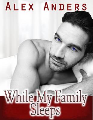 Book cover for While My Family Sleeps