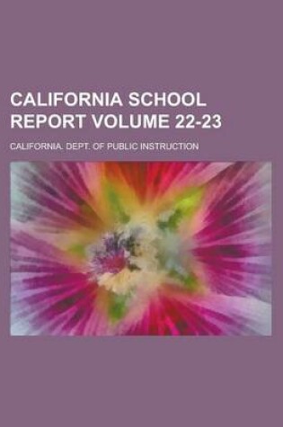 Cover of California School Report Volume 22-23