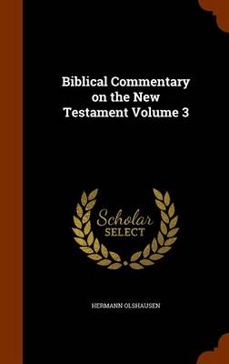 Book cover for Biblical Commentary on the New Testament Volume 3