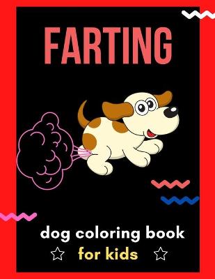 Book cover for Farting dog coloring book for kids