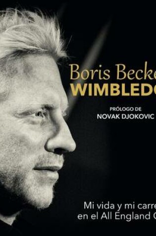 Cover of Boris Becker Y Wimbledon