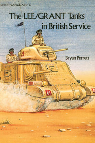 Cover of Lee/Grant Tanks in British Service