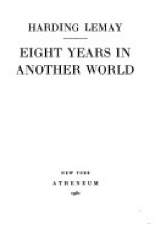 Cover of Eight Years in Another World