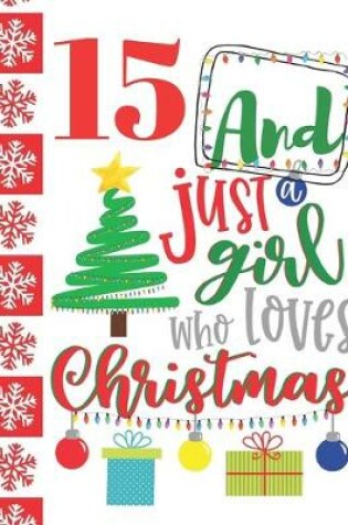 Cover of 15 And Just A Girl Who Loves Christmas